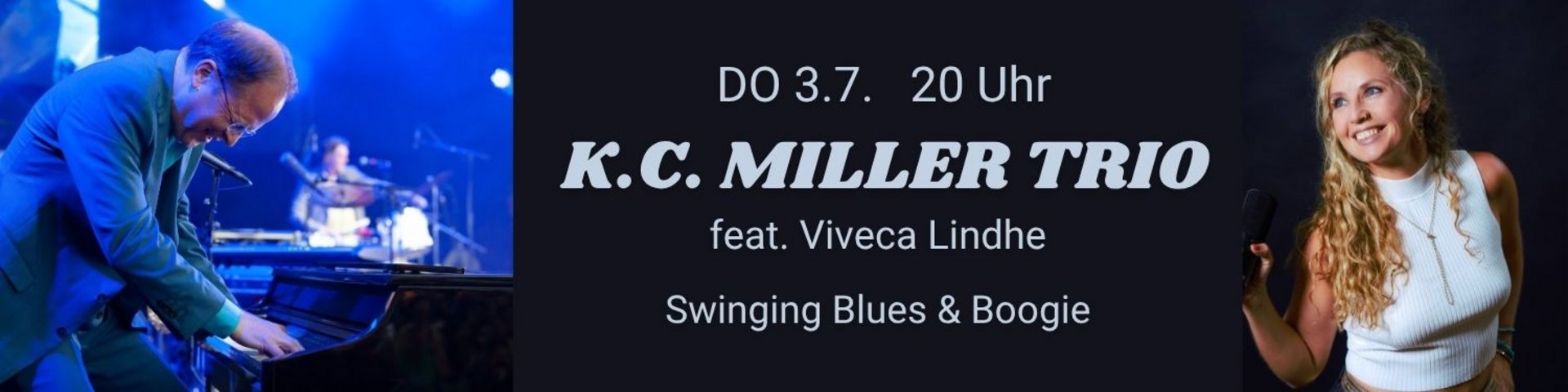  K.C. MILLER TRIO - special guest: Viveca Lindhe Swinging Blues & Boogie