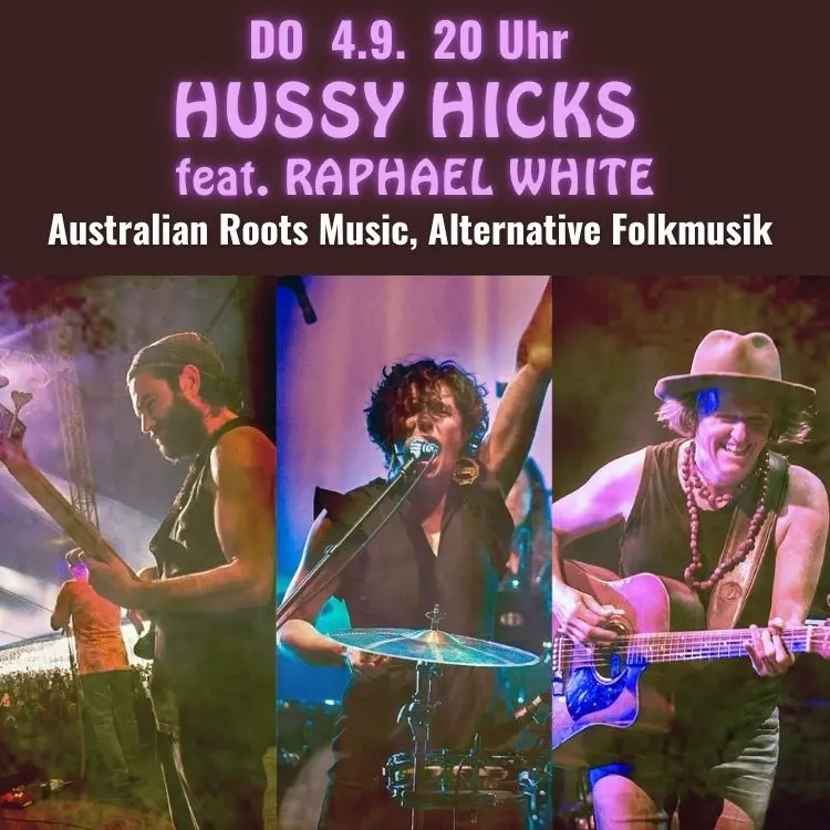 DO 4.9. / 20 Uhr  HUSSY HICKS feat. RAPHAEL WHITE - Australian Roots Music, Alternative Folk